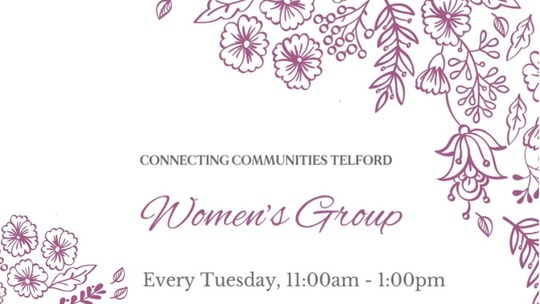 All text repeated in article below. Main heading: Women's Group every Tuesday 11am to 1pm. Surrounded by floral pattern border.