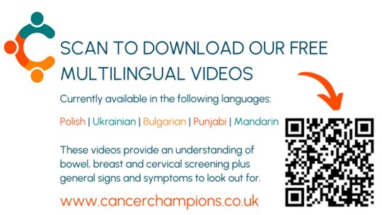A QR Code alongside which is the Cancer Champions logo and text reading: Scan to download our free multilingual videos