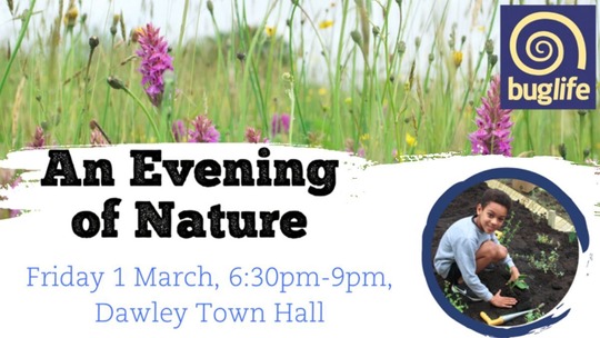A background of wildflowers and text that reads: An Evening of Nature, Friday 1 March 6.30pm to 9pm, Dawley Town Hall.