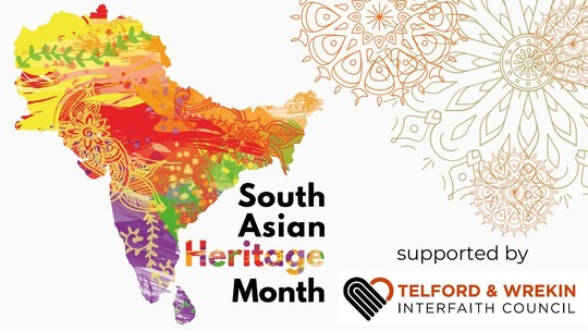 Text reads: South Asian Heritage Month supported by Telford Interfaith Council. 