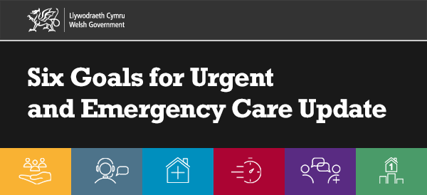 Six Goals for Urgent and Emergency Care Update