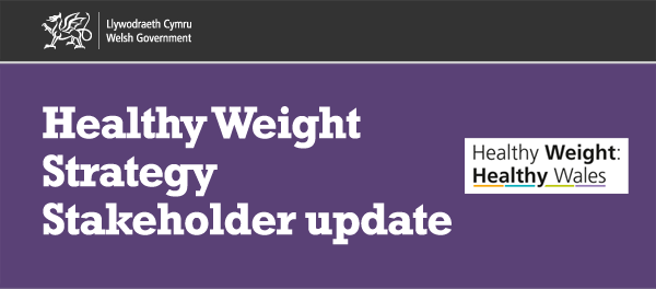 Healthy Weight Strategy Stakeholder update
