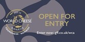 World Cheese Awards 2023 - Open for Entry