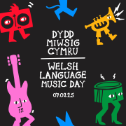 Dydd Miwsig Cymru - Welsh Language Music Day 2025