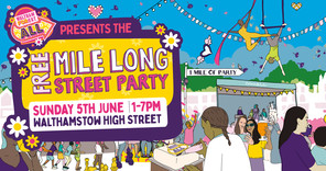 Free Mile Long Street Party: Sunday 5th June 1-7PM, Walthamstow High Street