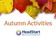 Headstart Autumn Activities