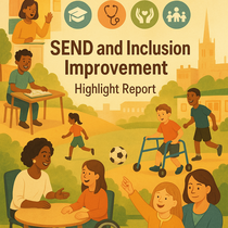 SEND and Inclusion Improvement plan highlight report