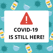 Covid-19 is still here