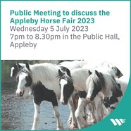 Image reads: Public Meeting to discuss the Appleby Horse Fair 2023