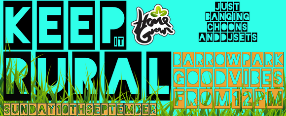 Keep it Rural Sunday 10 September, Barrow Park. Good Vibes from 12pm.