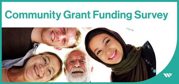 Image reads: Community Grant Funding Survey