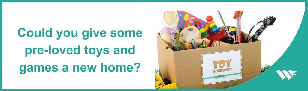 Image reads: Could you give some pre-loved toys and games a new home?