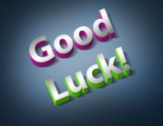 Good luck