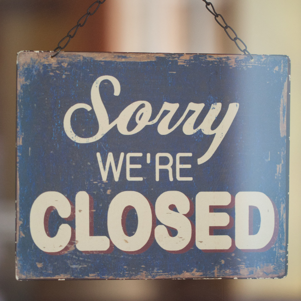 Sorry we're closed sign