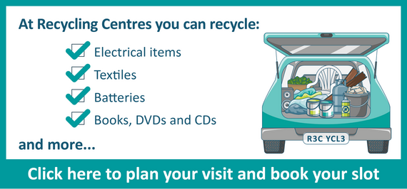 At recycling centres, you can recycle electrical items, textiles, batteries, books, dvds, cds & more. Click here to plan your visit & book your slot.