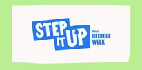 Step It Up for Recycle Week