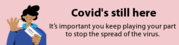 Covid's still here 