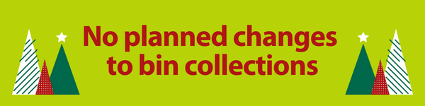No planned changes to bin collections