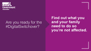 Are you ready for the #DigitalSwitchover? Find out what you and your family need to do so you’re not affected. 
