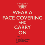 Use a face covering and carry on