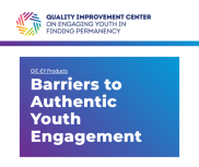 Barriers to Authentic Youth Engagement - Quality Improvement Center on Engaging Youth in Finding Permanency