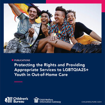 Protecting the Rights and Providing Appropriate Services to LGBTQIA2S+ Youth in Out-of-Home Care