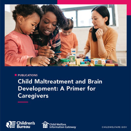Child Maltreatment and Brain Development_Caregivers
