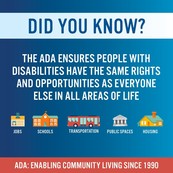 ADA ensures people with disabilities same rights and opportunities as everyone else