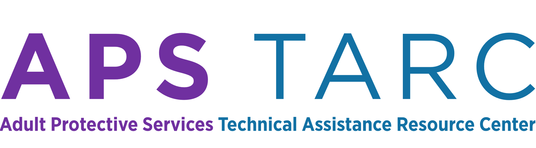 Adult Protective Services Technical Assistance Resource Center 