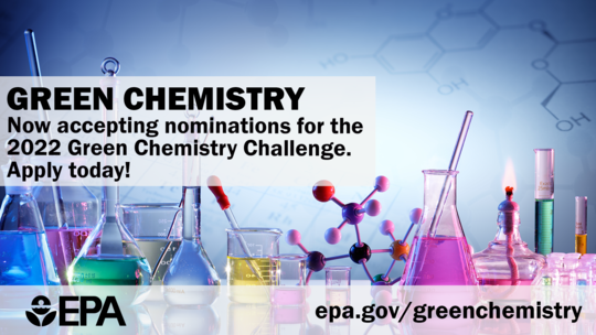 Green Chemistry - Now accepting nominations for the 2022 Green Chemistry Challenge. Apply today! epa.gov/greenchemistry