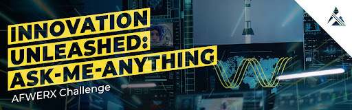 Watch the AFWERX Challenge Innovation Unleashed AMA!