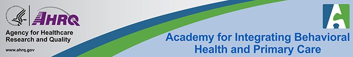 Academy for Integrating Behavioral Health and Primary Care