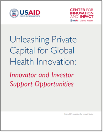 Unleashing Private Capital for Global Health Innovation cover