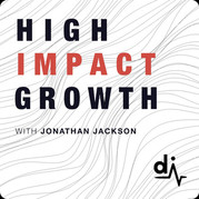 High Impact Growth Podcast
