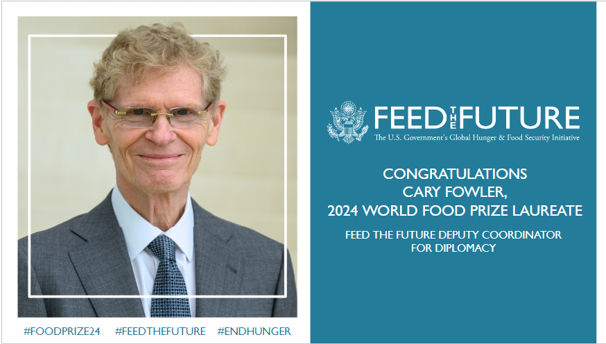 Feed the Future congratulates Dr. Cary Fowler 