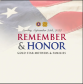 Honor and Respect - Gold Star Mothers and Families Day