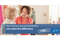 Your vaccine recommendation can make the difference. #fightflu