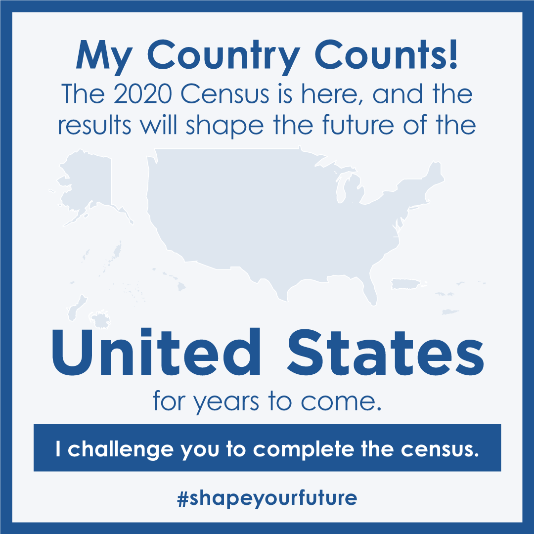 Everyone Counts. Respond To The 2020 Census Now.