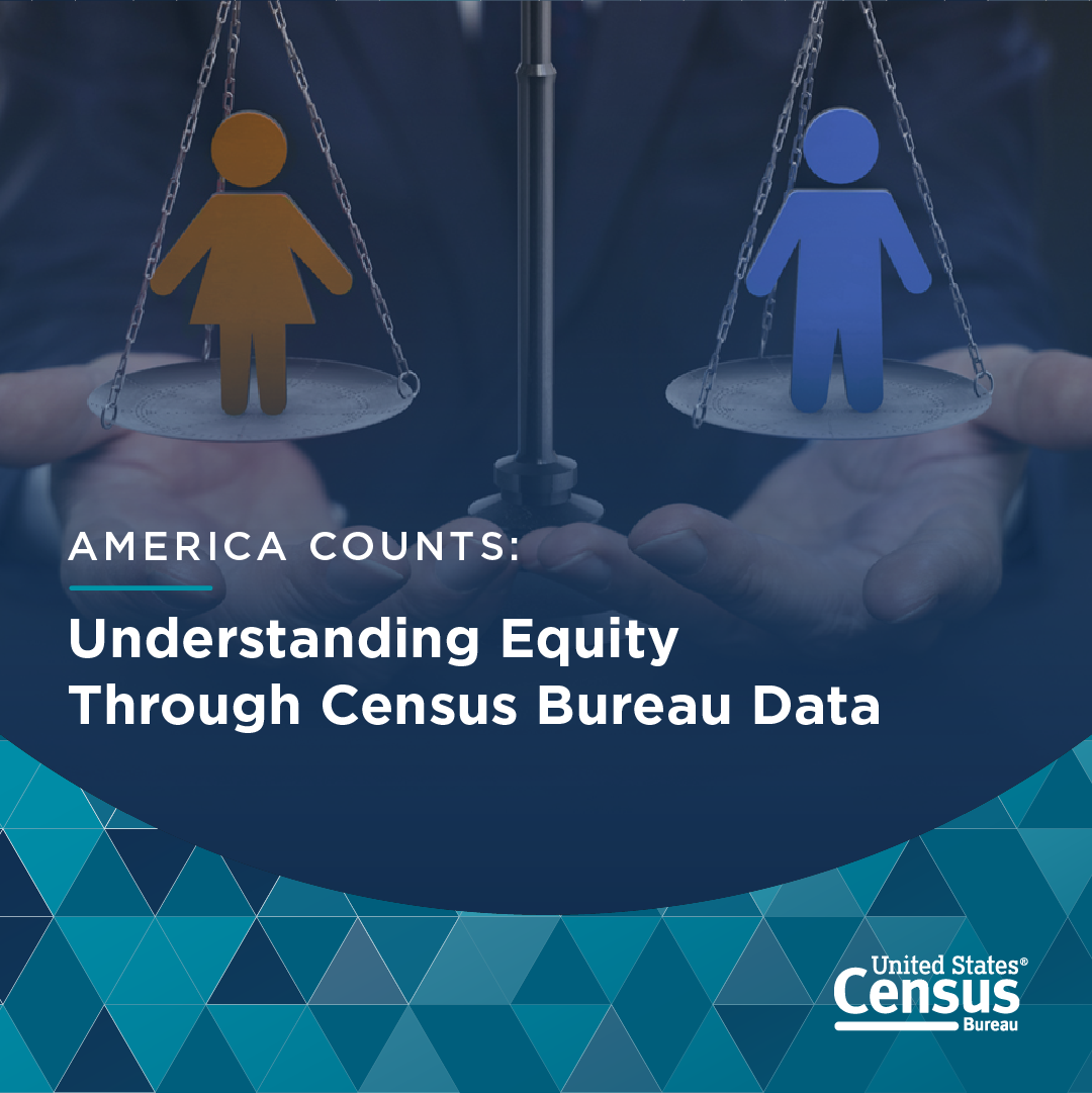 Understanding Equity Through Census Bureau Data