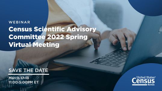 Census Scientific Advisory Committee: March 17, 2022