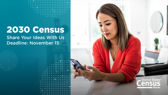 2030 Census: Share Your Ideas With Us