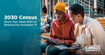 2020 Census: Share Your Ideas With Us. Respond by November 15