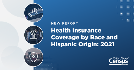 Census Bureau Releases New Report on Health Insurance by Race and Hispanic Origin