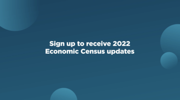 2022 Economic Census: Economic Census Email Sign-Up