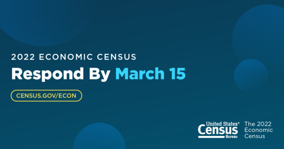 2022 Economic Census: March 15 Deadline