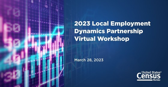 2023 Local Employment Dynamics Partnership Virtual Workshop