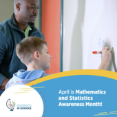 Statistics in Schools: Mathematics and Statistics Awareness Month