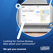 Looking for Census Bureau data about your community? We got you covered.