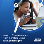 How to Create A Map from Scratch using the Census Data Platform