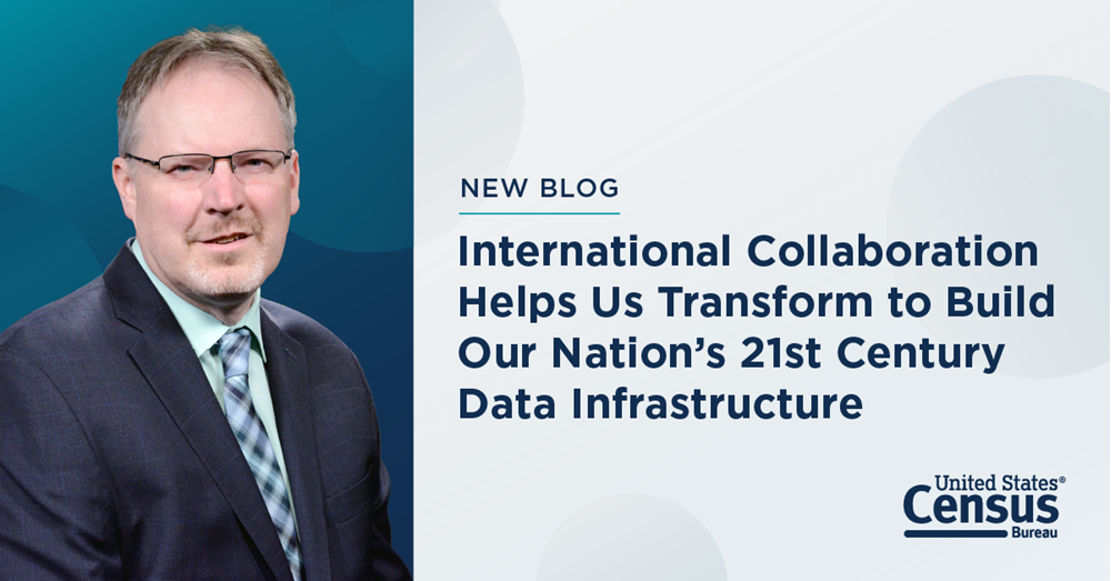 New Blog: International Collaboration Helps Us Transform To Build Our Nation’s 21st Century Data Infrastructure